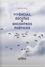 Vivências, Escutas E Encontros Poéticos