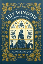 Lily Window: Poemas E Flores