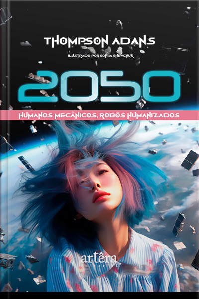 2050: Humanos Mecânicos, Robôs Humanizados