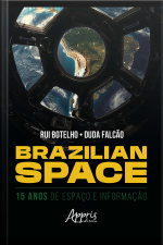 Brazilian Space: 15 Anos De Espaço E Informação