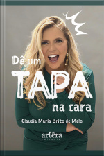 Dê Um Tapa Na Cara