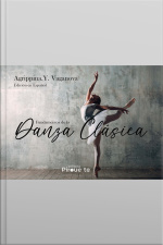 Fundamentos De La Danza Clásica