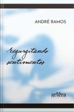 Regurgitando Sentimentos