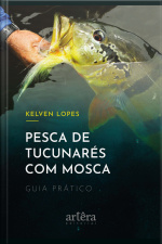 Pesca De Tucunarés Com Mosca