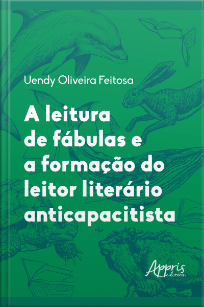 A Leitura De Fábulas E A Formação Do Leitor Literário Anticapacitista