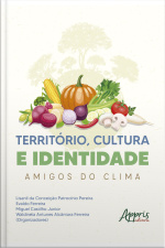 Território, Cultura E Identidade: Amigos Do Clima