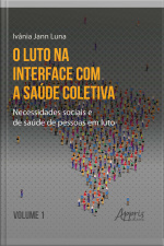 O Luto Na Interface Com A Saúde Coletiva: Necessidades Sociais E De Saúde De Pessoas Em Luto