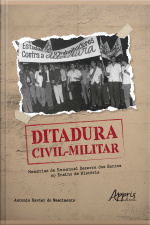 Ditadura Civil-militar: Memórias De Emmanuel Bezerra Dos Santos No Ensino De História