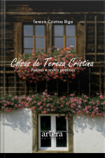 Coisas De Tereza Cristina: Poemas E Textos Poéticos
