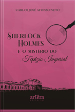 Sherlock Holmes E O Mistério Do Topázio Imperial