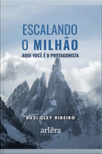 Escalando O Milhão: Aqui Você É O Protagonista