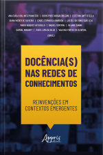 Docência(s) Nas Redes De Conhecimentos: Reinvenções Em Contextos Emergentes