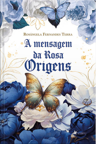 A Mensagem Da Rosa: Origens