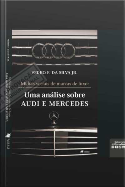 Mídias Sociais De Marcas De Luxo: Uma Análise Sobre Audi E Mercedes