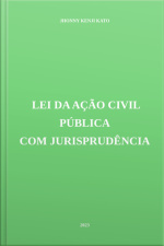 Lei Da Ação Civil Pública Com Jurisprudência