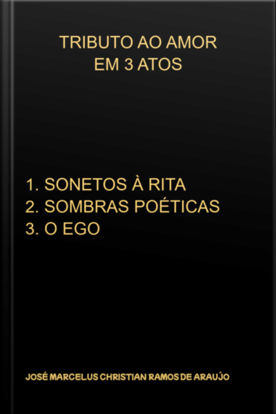 Tributo Ao Amor Em 3 Atos