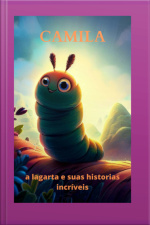 Camila A Lagarta E Suas Historias Incríveis