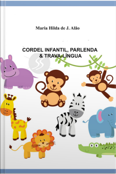 Cordel Infantil, Parlendas  Trava-língua
