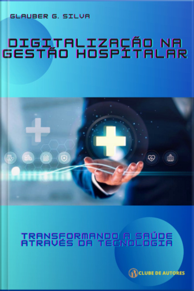 Digitalização Na Gestão Hospitalar
