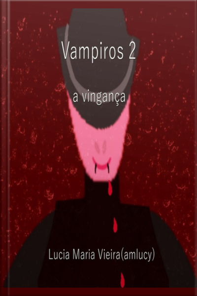 Vampiros 2, A Vingança