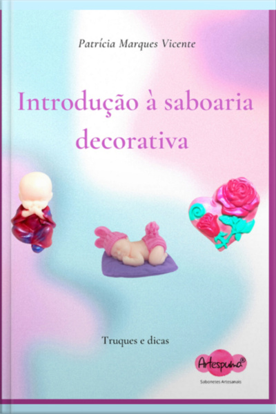 Introdução À Saboaria Decorativa