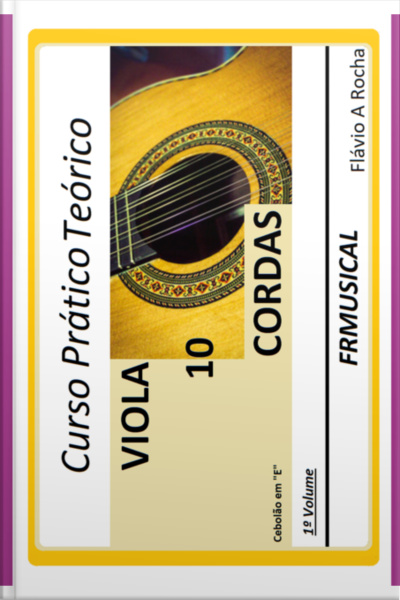 Curso Prático Teórico Viola De 10 Em E 1° Volume