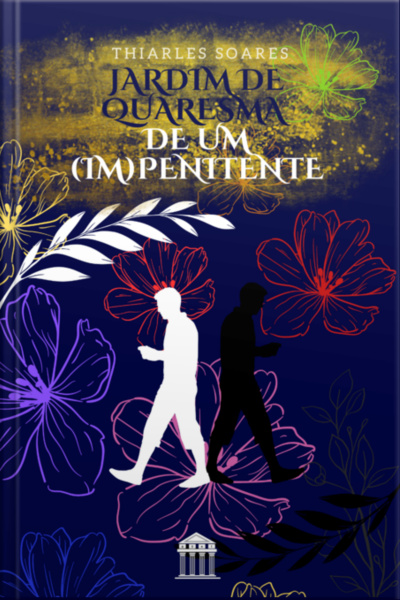 Jardim De Quaresma De Um (im)penitente