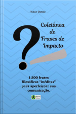 Coletânea De Frases De Impacto