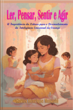 Ler, Pensar, Sentir E Agir