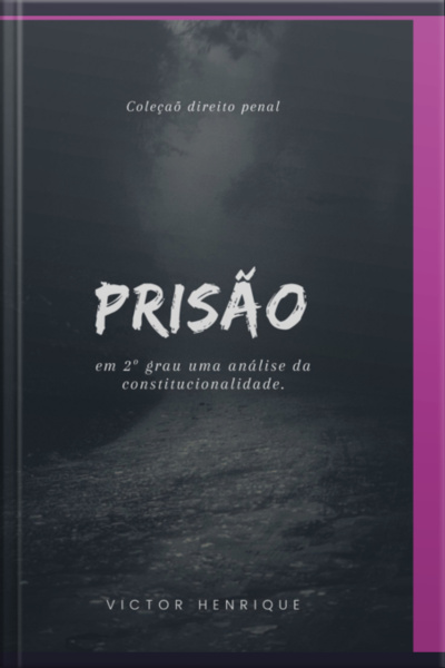 Prisão Em Segundo Grau