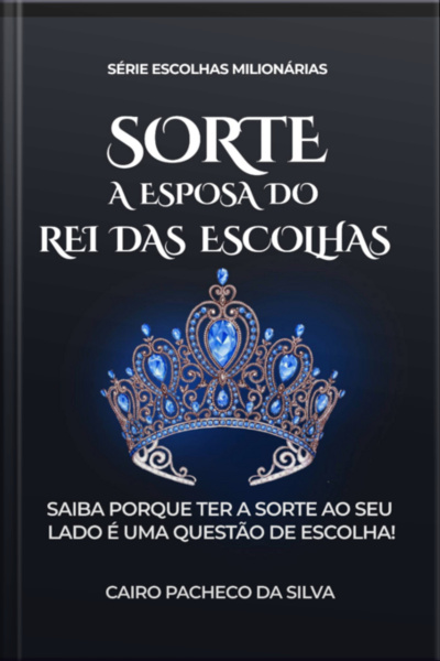 Sorte A Esposa Do Rei Das Escolhas