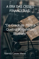 A Era Das Crises Financeiras: