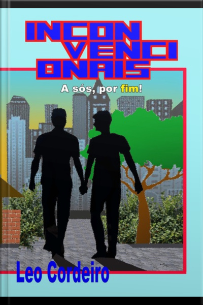 Inconvencionais - Fim.