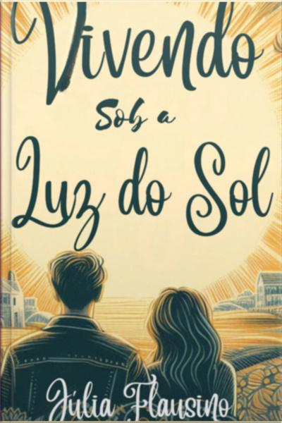 Vivendo Sob A Luz Do Sol