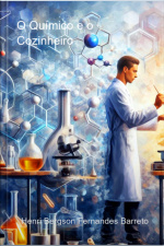 O Químico E O Cozinheiro