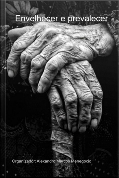 Envelhecer E Prevalecer