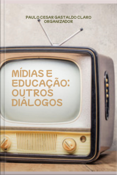 Mídias E Educação: