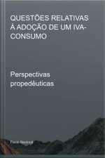 Questões Relativas À Adoção De Um Iva- Consumo
