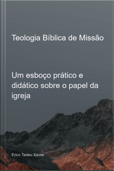 Teologia Bíblica De Missão