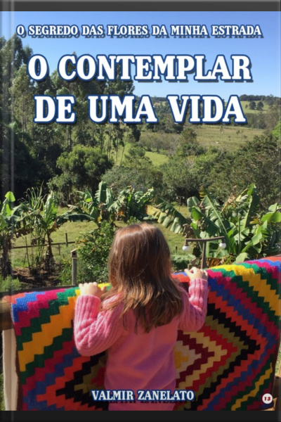 O Contemplar De Uma Vida