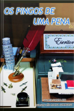 Os Pingos De Uma Pena