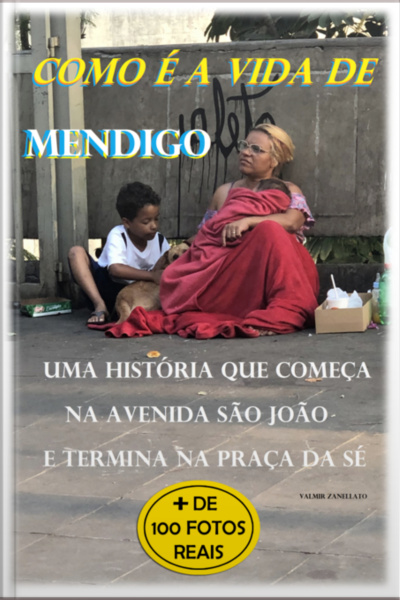 Como É A Vida De Mendigo