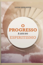 O Progresso À Luz Do Espiritismo