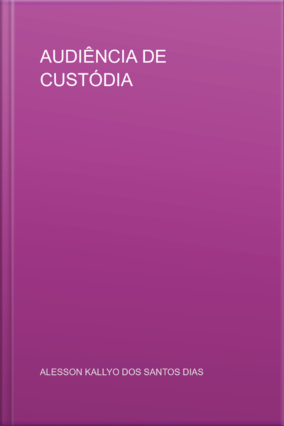 Audiência De Custódia