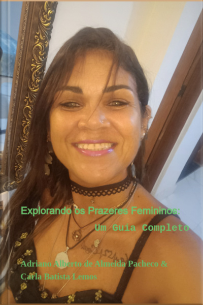 Explorando Os Prazeres Femininos:
