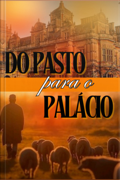 Do Pasto Para O Palácio