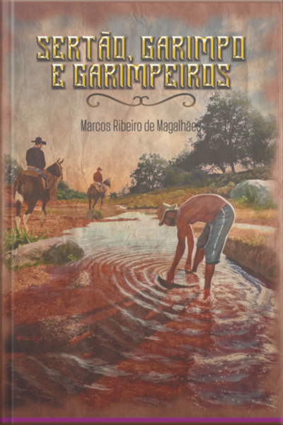 Sertão Garimpo E Garimpeiros