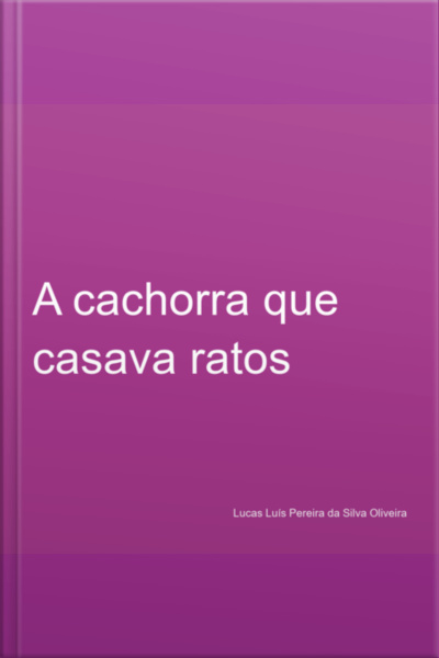 A Cachorra Que Casava Ratos