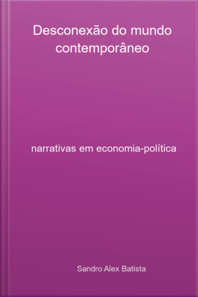 Desconexão Do Mundo Contemporâneo