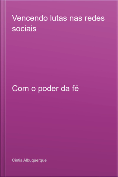 Vencendo Lutas Nas Redes Sociais